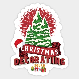 Christmas Decorating Squad Family Xmas  Holiday Festivity Sticker